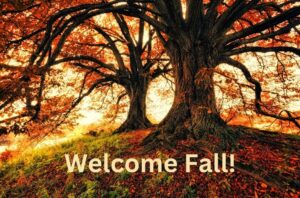 Autumn trees with "Welcome Fall!" text.